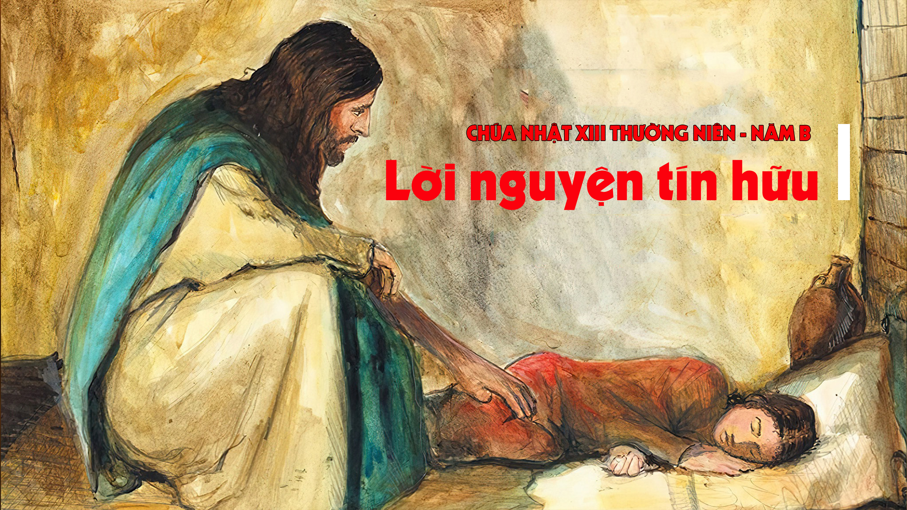 Lời nguyện tín hữu - Chúa nhật XIII TN năm B